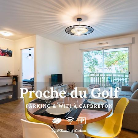 Appartamento Atlantic Selection - Proche Du Golf - Au Calme Avec Parking Capbreton Esterno foto